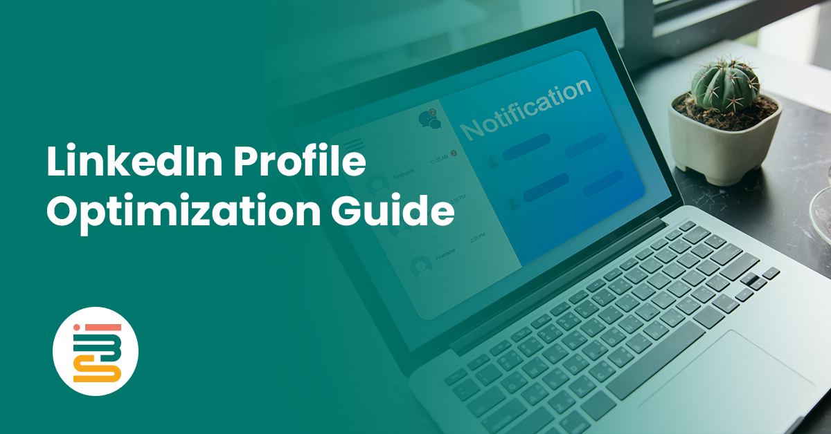 LinkedIn Profile Optimization Guide