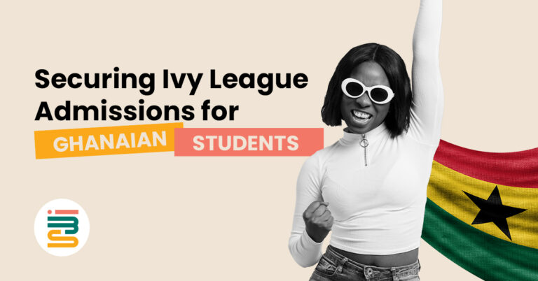 Securing Ivy League Admissions for Ghanaian Students