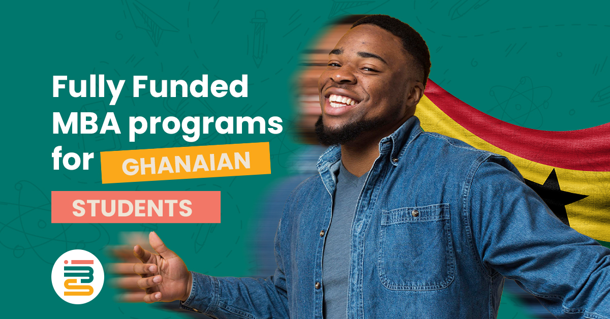 Fully Funded MBA Programs for Ghanaian Students