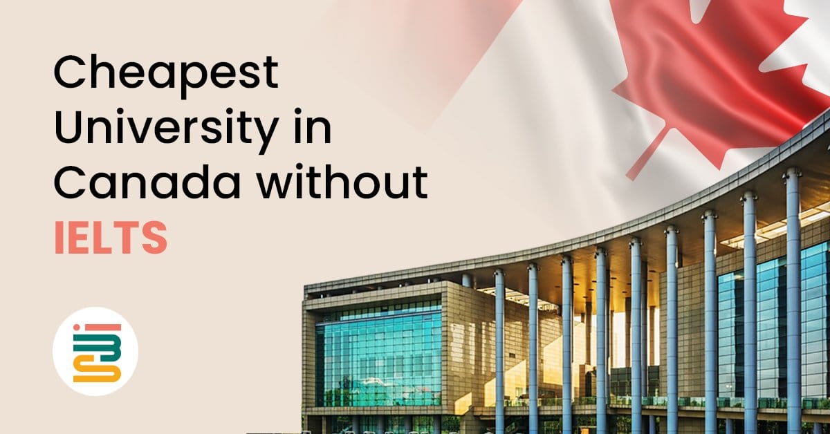 Cheapest Universities in Canada Without IELTS for Nigerian Students