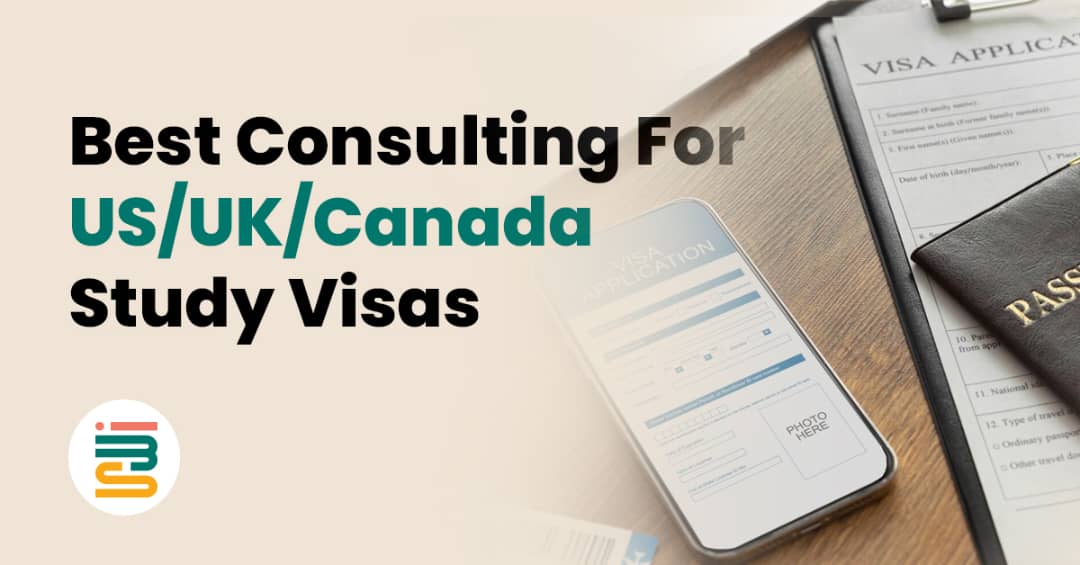 Best Consulting for USUKCanada Study Visas