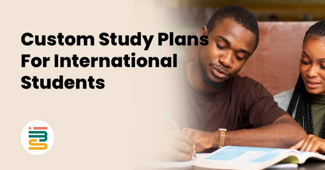 Custom study plan for international students