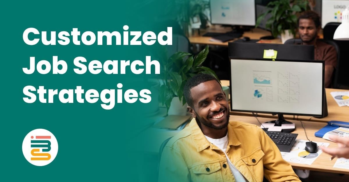 Customized job search strategies