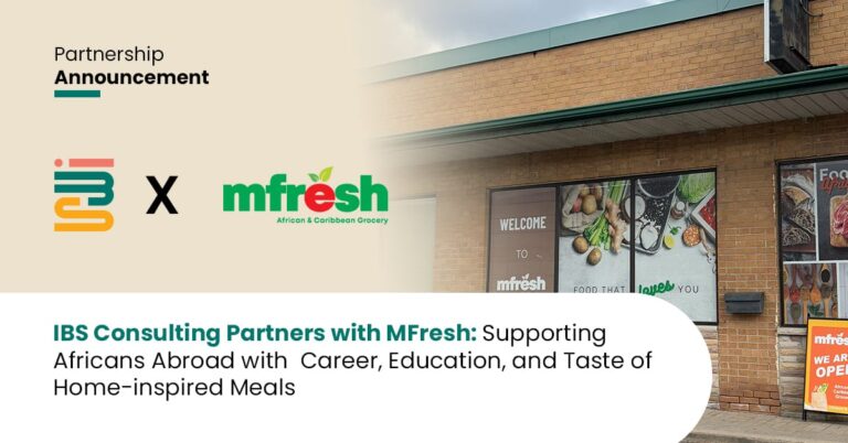 IBS Consulting Partners with MFresh Supporting Africans Abroad with Career, Education, and a Taste of Home-inspired Meals