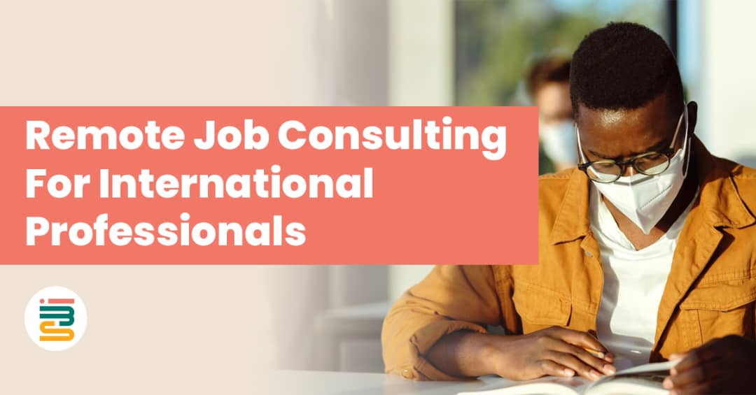 Remote job consulting for international professionals