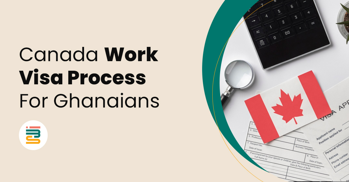 Canada work visa process for Ghanaians