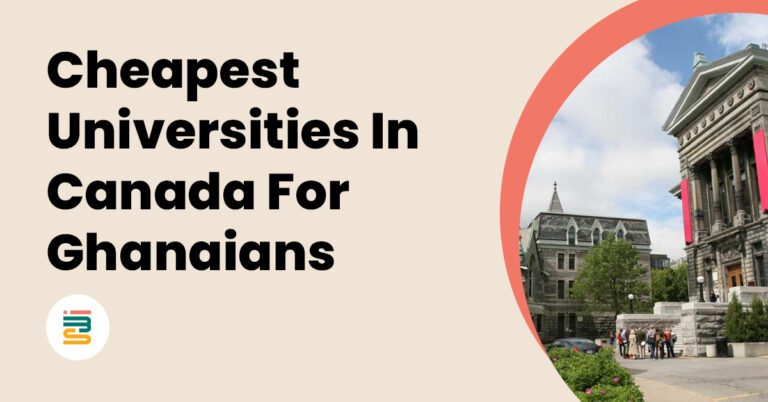 Cheapest universities in Canada for Ghanaians