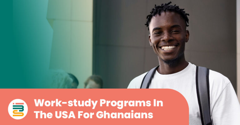 How to apply for work-study programs in the USA as a Ghanaian