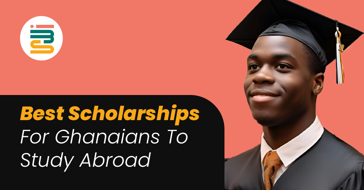 Best scholarships for Ghanaians to study abroad