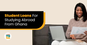 Student loans for studying abroad from Ghana