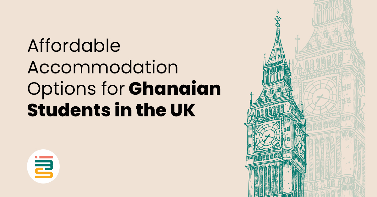 Affordable Accomodation Options for Ghanaian Students in the UK