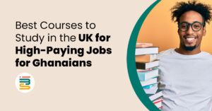 Best Courses to Study in the UK for High-Paying Jobs for Ghanaians