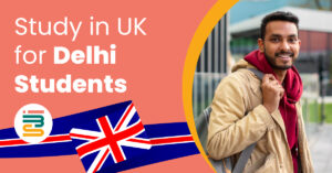 Study in the UK for Delhi Students